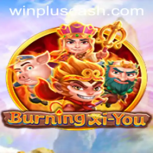 Discover the Epic Adventure of BurningXiYou with WinPlus: A New Era in Gaming