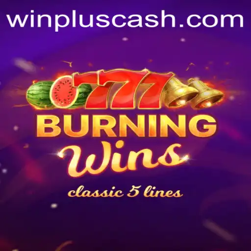 Unveiling the Thrill of BurningWins: Discover the Dynamics of WinPlus