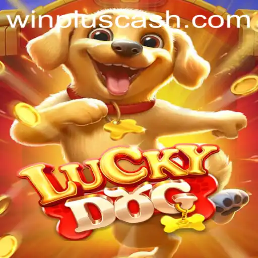 Exploring the Exciting World of LuckyDog with WinPlus Opportunities